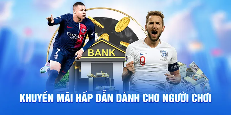 Khuyến mãi hấp dẫn dành cho người chơi